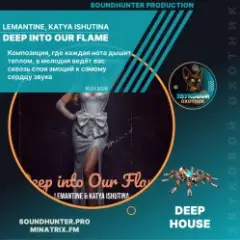 Lemantine, Katya Ishutina — Deep Into Our Flame
