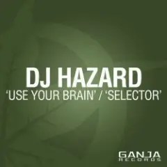 Dj Hazard — Use Your Brain