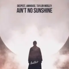 Обложка трека Ain't No Sunshine