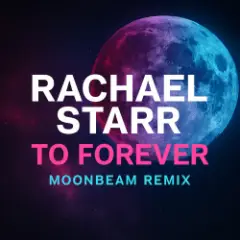 Обложка трека To Forever (Moonbeam Remix)