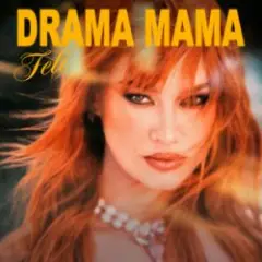 Feli — Drama Mama