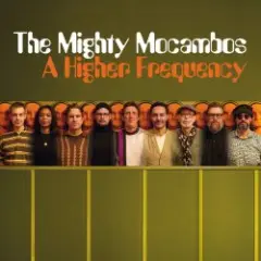 The Mighty Mocambos — Get Loose