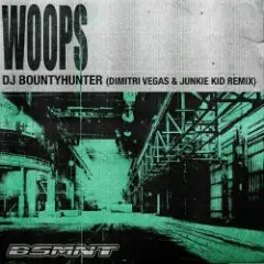 Обложка трека Woops (Dimitri Vegas & Junkie Kid Remix)