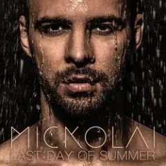 Mickolai — Last Day of Summer