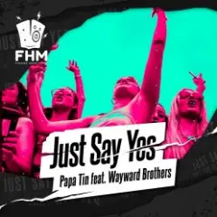 Обложка трека Just Say Yes Papa