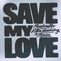 Marshmello & Ellie Goulding & AVAION — Save My Love