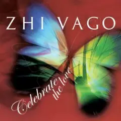 Zhi-Vago — Celebrate the love
