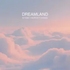 N-Tone & Monoir & Dayana — Dreamland (Extended)