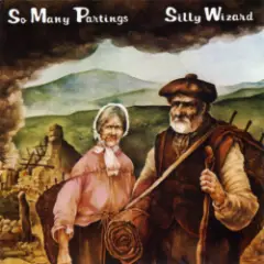 Silly Wizard — With Me Dog And Gun