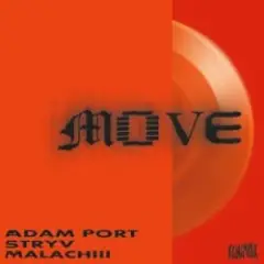 Adam Port, Stryv, Orso & Malachiii — Move (Original Mix)