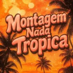 Eternxlkz — Montagem Nada Tropica