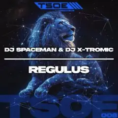 DJ Spaceman & DJ X-Tromic — Regulus (Extended Mix)