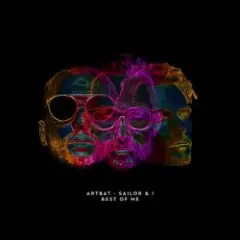 ARTBAT feat. Sailor & I — Best of Me (Original Mix)