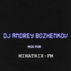 Обложка трека Mix For Minatrix-FM (Vol.03)
