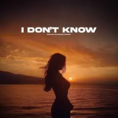 Обложка трека I Don't Know