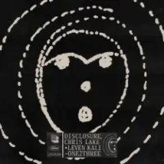 Disclosure & Chris Lake & Leven Kali — one2three