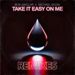 Обложка трека Take It Easy On Me (The Cube Guys Remix)