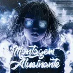 Обложка трека MONTAGEM ALUCINANTE (SLOWED)