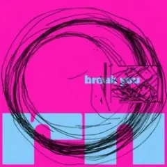 Обложка трека Break You