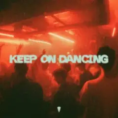 Обложка трека Keep On Dancing
