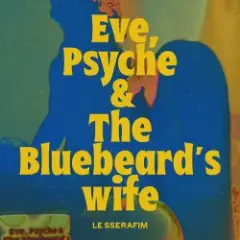 Обложка трека Eve, Psyche & the Bluebeard's wife
