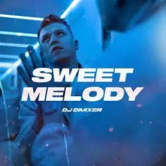DJ DimixeR — Sweet Melody