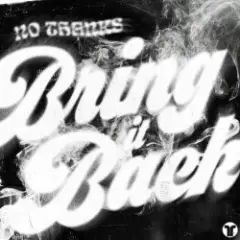 Обложка трека Bring It Back (Extended Mix)