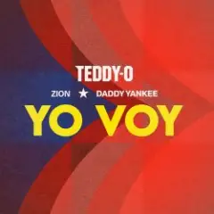Zion & Daddy Yankee & TEDDY-O — Yo Voy (Remix)