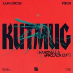 Обложка трека KUTMUG (Hardwell & Afrojack Edit)