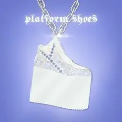 Обложка трека Platform Shoes