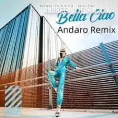 Обложка трека Bella Ciao (Andaro Remix)