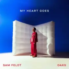 Обложка трека My Heart Goes (feat. Oaks)