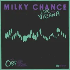 Milky Chance — Flicker In The Dark (Live From Vienna)