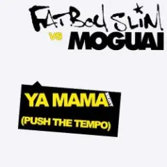 Обложка трека Ya Mama (Push The Tempo)