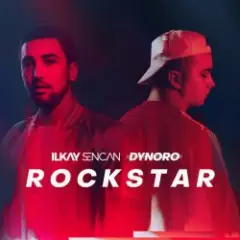 Dynoro & Ilkay Sencan — Rockstar