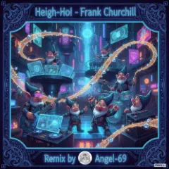Обложка трека Heigh-Ho! - Frank Churchil (Parody 8-Bit Remix by Angel-69)