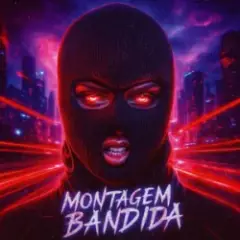 Обложка трека Montagem Bandida