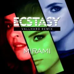 Mirami — Ecstasy (Vallhard Remix) (English Version)