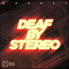 Обложка трека Deaf by Stereo