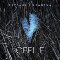 Patsyki Z Franeka — Серце