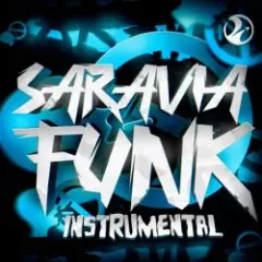 Обложка трека SARAVIA FUNK - Mega Slowed Instrumental