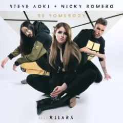 Steve Aoki & Nicky Romero Feat. Kiiara — Be Somebody
