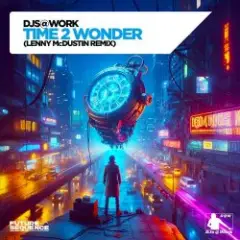 Обложка трека Time 2 Wonder (Lenny McDustin Remix)