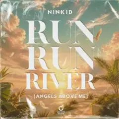 Обложка трека Run Run River (Angels Above Me)