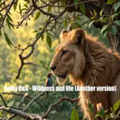 Обложка трека Wildness and life (Another version)