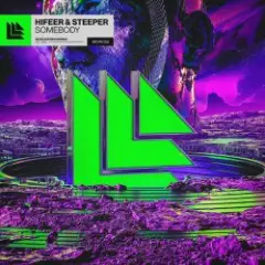 HIFEER & Steeper - Somebody — Somebody