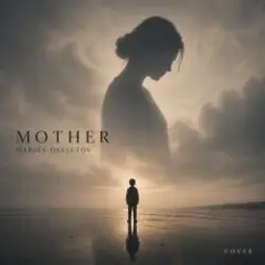 Обложка трека Mother (Мама)