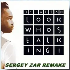 Обложка трека Look Who's Talking (Sergey Zar Mix)