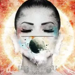 Обложка трека Drop Our Hearts, Pt. 2
