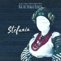 Kalush — Stefania (Kalush Orchestra) (DJ Vadon Remix)